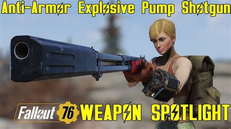 Fallout Weapon Spotlights Anti Armor Explosive Pump Action Shotgun