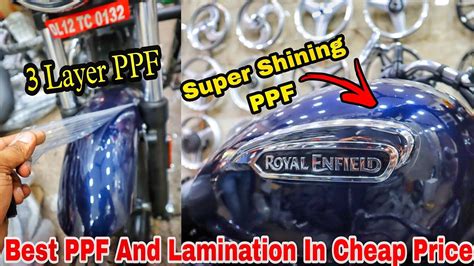 Ppf Ppf Best Ppf And Lamination In Cheap Price Royal Enfield And