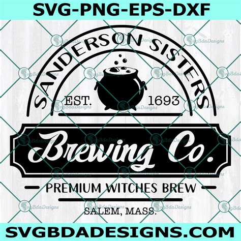 Brewing Co Svg Sanderson Sisters Svg Hocus Pocus Svg Halloween Svg