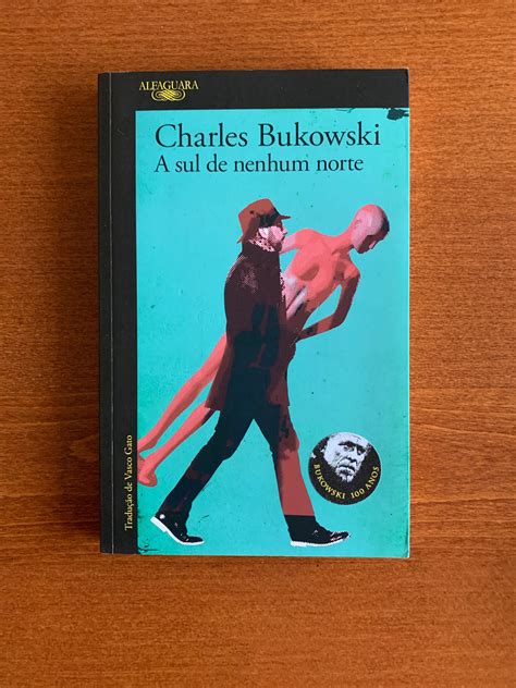 A Sul De Nenhum Norte Charles Bukowski Ajuda OLX Portugal