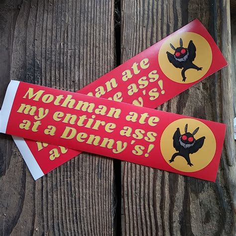 Mothman Ate My Ass At Denny S Funny Vinyl Cryptid Bumper Etsy