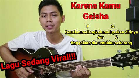 (Chord) Karena Kamu - Geisha | Tutorial Gitar Mudah | Lagu Sedang Viral ...