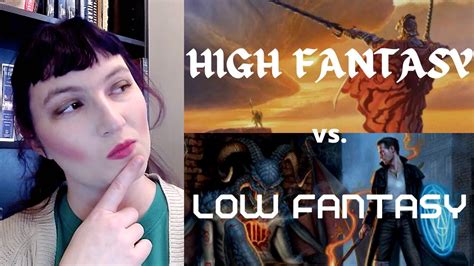 High Fantasy Vs Low Fantasy What S The Difference Youtube