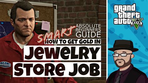 How To Get Gold In Gta Jewel Store Job Smart Walkthrough Gta