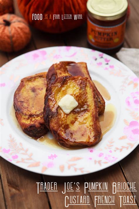 Trader Joes Brioche Custard French Toast Recipe Recipe Custard