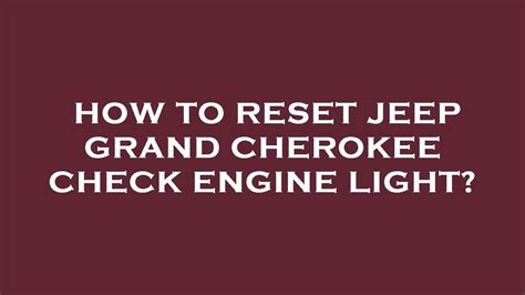 Reset Check Engine Light Jeep Grand Cherokee