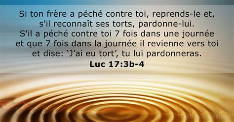 6 Octobre 2020 Verset Biblique Du Jour Luc 17 3b 4 DailyVerses Net