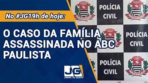 O caso da família assassinada no ABC Paulista Jornal Da Gazeta 30