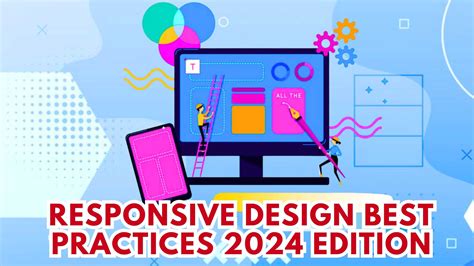 Responsive Design Best Practices 2024 Edition Subscribedfyi