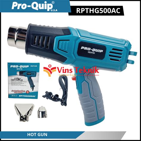Jual Mesin Pemanas Heat Gun Hot Gun Hotgun Watt Rpthg Ac Proquip Rpthg Ac Shopee