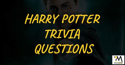 Best Harry Potter Trivia Questions And Answers Quesmania