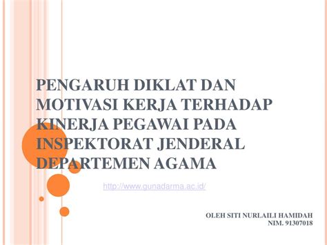 PPT PENGARUH DIKLAT DAN MOTIVASI KERJA TERHADAP KINERJA PEGAWAI PADA