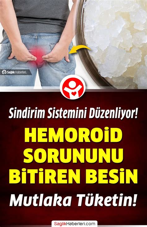 Basur nedir Basur belirtileri nelerdir Evde nasıl geçer Hastalık