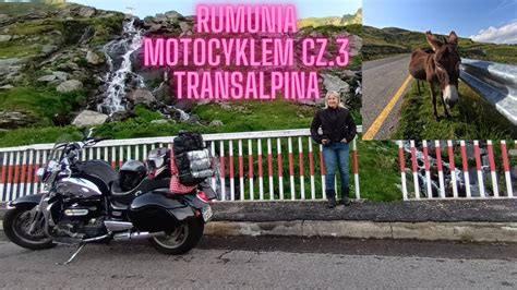 Transalpina Rumunia Motocyklem Cz Youtube