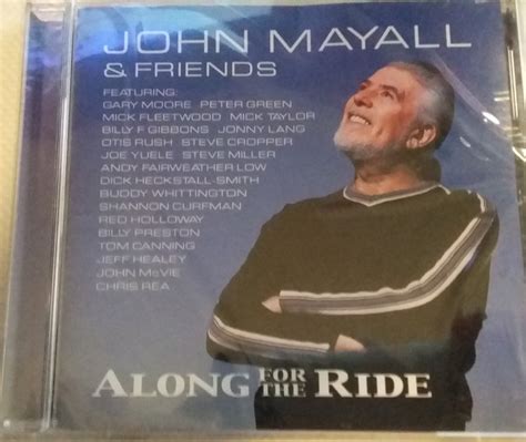 John Mayall And Friends Along For The Ride 2001 Cd Discogs