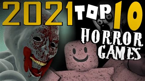 Top 10 Roblox Horror Games Released In 2021 Youtube