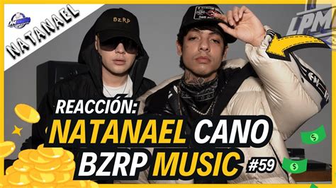 REACCIÓN Natanael Cano BZRP Music Sessions 59 YouTube