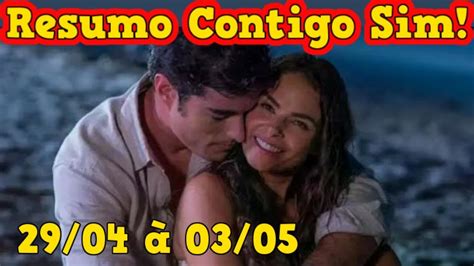 Contigo Sim Resumo Contigo Sim de 29 de Abril à 03 de Maio