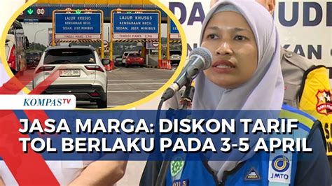 Selama Mudik Pt Jasa Marga Berikan Diskon Tarif Tol Hingga Persen