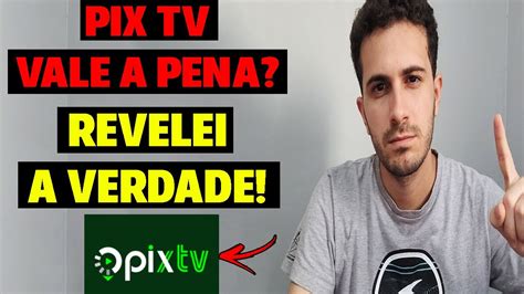 PIX TV é Bom Mesmo PIX TV Vale a Pena FALEI O QUE VOCÊ PRECISA SABER