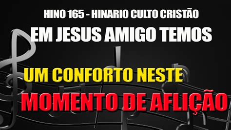 Playback Hino Hin Rio Culto Crist O Em Jesus Amigo Temos Youtube