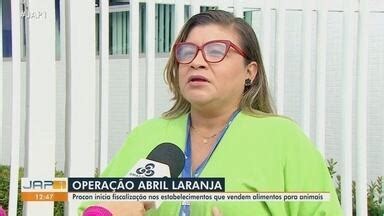 Jornal do Amapá 1ª Edição Procon realiza operação para fiscalizar