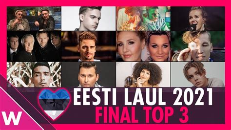 Eesti Laul 2021 Our Top 3 Favourites In Estonia S Eurovision National