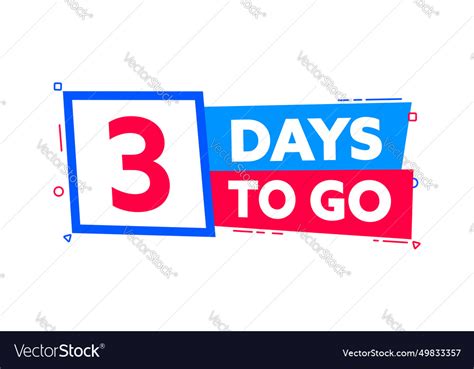 3 days to go countdown timer left Royalty Free Vector Image