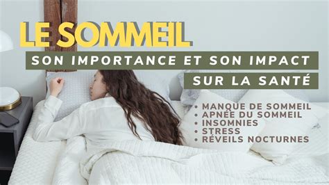 LE SOMMEIL son importance et son impact sur la santé expliqués YouTube