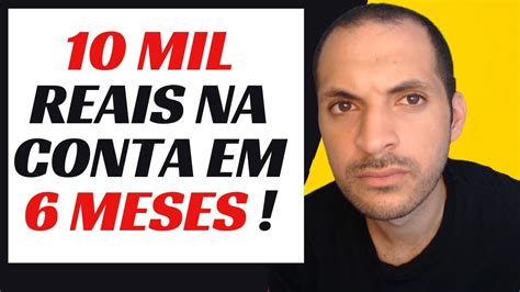 7 Dicas De Como Juntar 10 Mil Reais Em Até 6 Meses 💰 Youtube