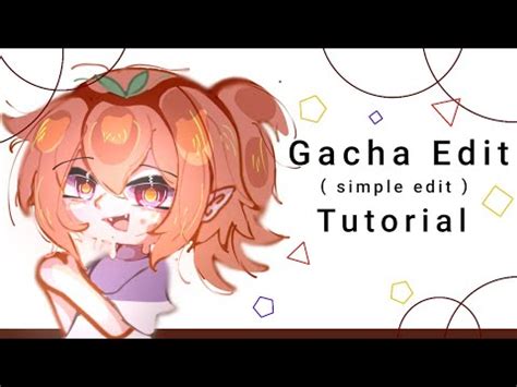 Gacha Edit Tutorial Simple Edit Gacha Tutorial YouTube