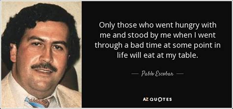 TOP 11 QUOTES BY PABLO ESCOBAR A Z Quotes Pablo Escobar Money Don