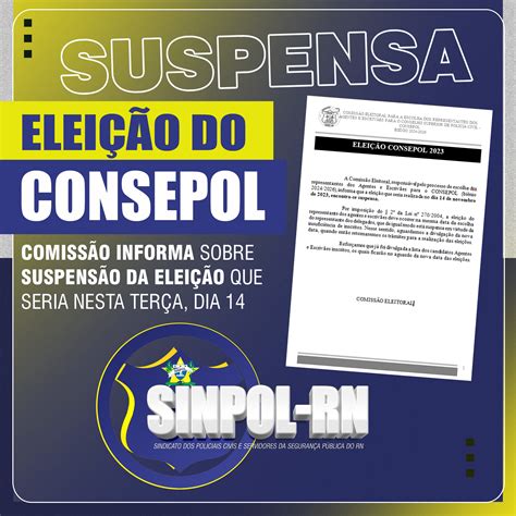 Comunicado Elei O Do Consepol Est Suspensa Sinpol Rn