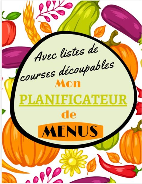 Buy Mon planificateur de menus avec listes de courses découpables 52