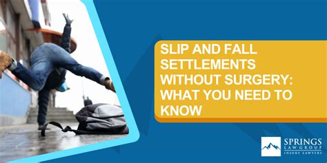 Slip And Fall Settlements Without Surgery What You Need To Know