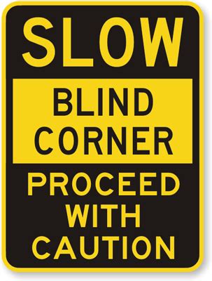 Slow Blind Corner Sign Sku K