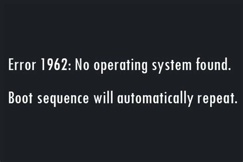 How To Fix Lenovo Error 1962 No Operating System Found