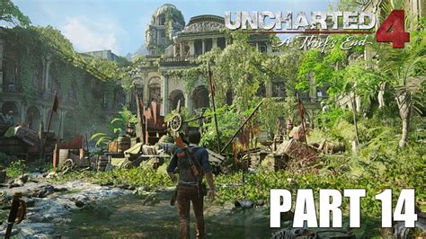 Uncharted A Thief S End Walkthrough Gameplay Part Pc Full Game K