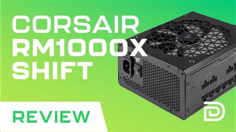 Unleash Ultimate Power And Efficiency With The Corsair RM1000x Shift