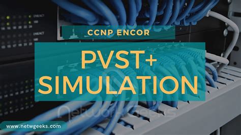 CCNP ENCOR 350 401 PVST SIMULATION YouTube