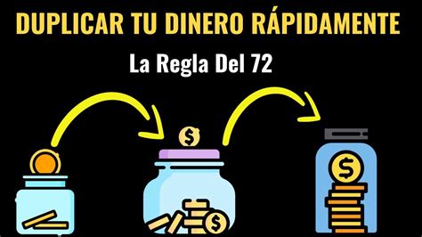 Cómo Duplicar Tu Dinero Rápidamente Usando La Regla Del 72 YouTube