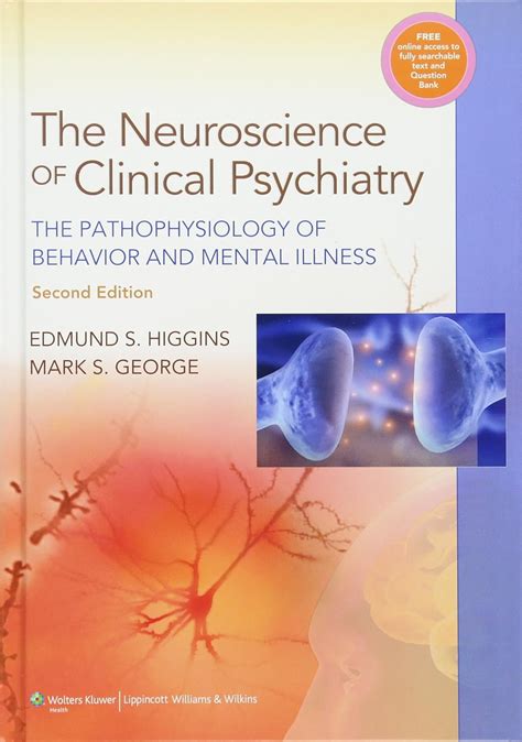 The Neuroscience Of Clinical Psychiatry The Pathophysiology Of