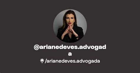 Arianedeves Advogada Instagram TikTok Linktree