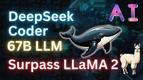 Deepseek Coder B Llm Ai Model Surpass Llama Is It True Tutorial