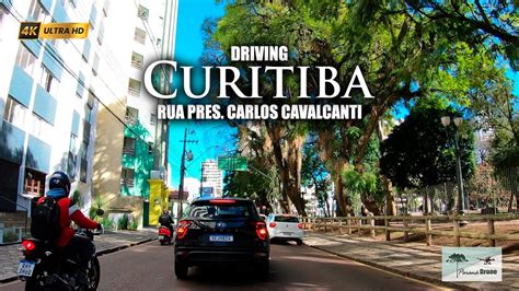 Curitiba Driving K Rua Pres Carlos Cavalcanti Goprocamera Youtube