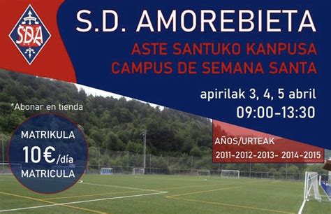 Abierto El Plazo Para Apuntarse Al Campus De Semana Santa Sd Amorebieta