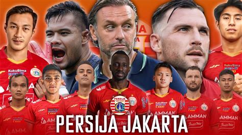 Daftar Skuad Pemain Persija Jakarta Di Liga 1 2022 Youtube