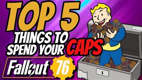 THE TOP 5 Things To Spend Caps On In Fallout 76 YouTube