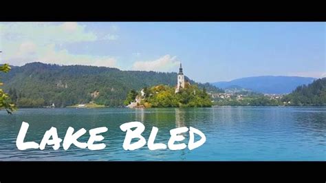 Bled Slovenia Interrail Vlog 2018 YouTube