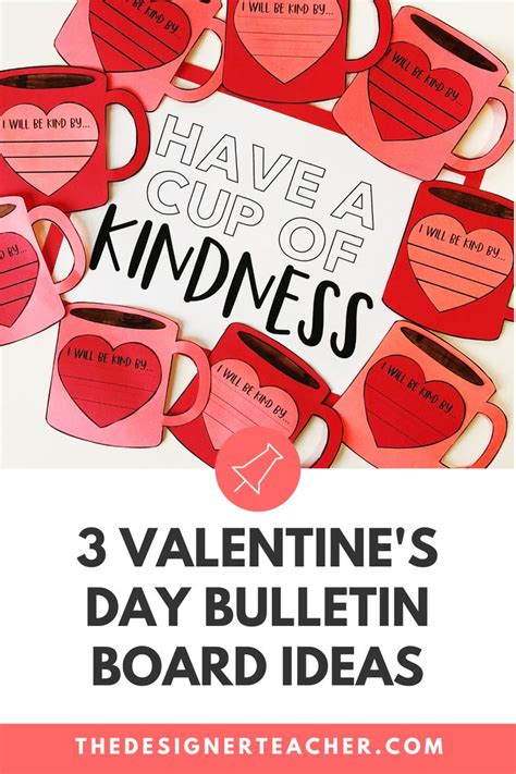 Valentine S Day Bulletin Board Ideas The Designer Teacher